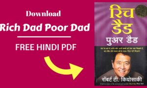 Rich Dad Poor Dad Hindi PDF | रिच डैड पुअर डैड